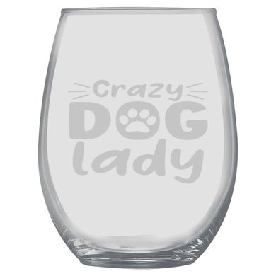 15oz Stemless Wine Glass -  Crazy Dog Lady