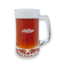 Load image into Gallery viewer, 25oz Beer mug with handle - May the Forties be with you