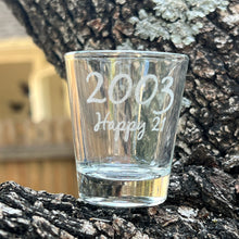 Load image into Gallery viewer, 2oz 2003 Happy 21 Shot Glass Birthday