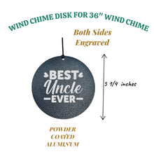 Load image into Gallery viewer, Wind Chime - Best Uncle Ever - Black powder coated
