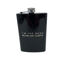 Load image into Gallery viewer, 8oz Im the boss my wife said I could be Black Flask