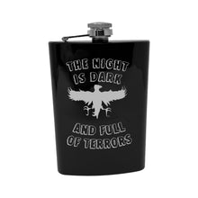 Load image into Gallery viewer, 8oz The Night is Dark and Full of Terrors Stainless Steel Flask