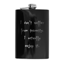 Load image into Gallery viewer, 8oz BLACK I Don&#39;t Suffer From Insanity Flask