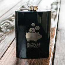 Load image into Gallery viewer, 8oz BLACK World&#39;s Okayest Banker Flask