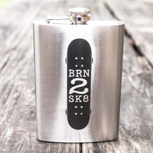 Load image into Gallery viewer, 8oz Born 2 Skate Stainless Steel Flask