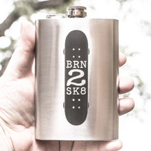 Load image into Gallery viewer, 8oz Born 2 Skate Stainless Steel Flask