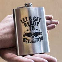 Load image into Gallery viewer, 8oz Let&#39;s Get Ready to Stumble Stainless Steel Flask