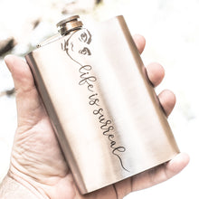 Load image into Gallery viewer, 8oz Life is Surreal Stainless Steel Flask