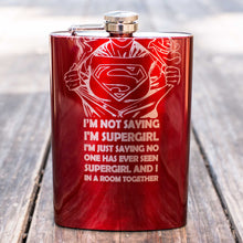 Load image into Gallery viewer, 8oz RED I&#39;m Not Saying I&#39;m Supergirl Flask