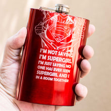 Load image into Gallery viewer, 8oz RED I&#39;m Not Saying I&#39;m Supergirl Flask