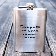 Load image into Gallery viewer, 8oz This is Your Life Stainless Steel Flask