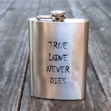 Load image into Gallery viewer, 8oz True Love Never Dies Stainless Steel Flask