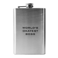 Load image into Gallery viewer, 8oz World&#39;s Okayest Boss Stainless Steel Flask