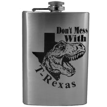 Load image into Gallery viewer, 8oz Don&#39;t Mess With T-Rexas Stainless Steel Flask