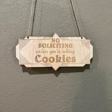 Load image into Gallery viewer, Art Deco No Soliciting unless you are selling cookies Raw Wood door sign 4x8