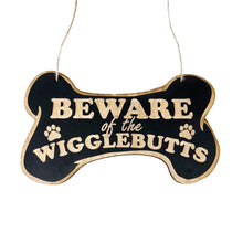 Load image into Gallery viewer, Sign - CUSTOM Beware of the Wigglebutts Sign