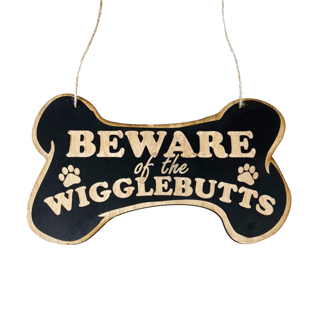 Sign - CUSTOM Beware of the Wigglebutts Sign