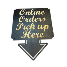 Load image into Gallery viewer, BLACK Online Orders Pick up Here 13x17 Sign