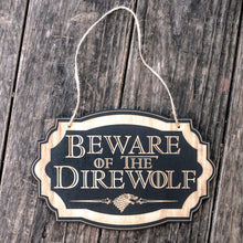 Load image into Gallery viewer, Beware of the Direwolf - Black Door Sign 6x9