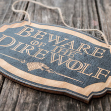 Load image into Gallery viewer, Beware of the Direwolf - Black Door Sign 6x9