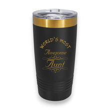 Load image into Gallery viewer, 20oz Tumbler - CUSTOM - Worlds most awesome Aunt