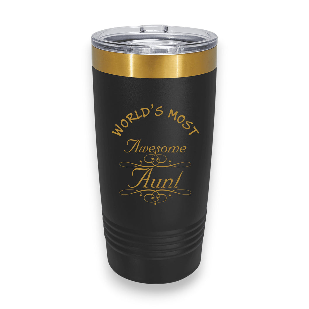20oz Tumbler - CUSTOM - Worlds most awesome Aunt