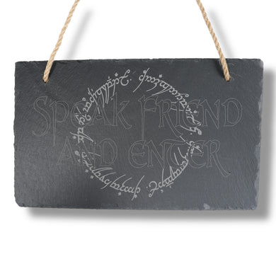 Sign - Slate - Speak friend and enter - 12x7in