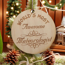 Load image into Gallery viewer, Worlds most Awesome Meteorologist - Ornament
