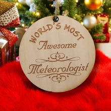 Load image into Gallery viewer, Worlds most Awesome Meteorologist - Ornament