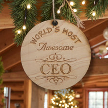 Load image into Gallery viewer, Worlds most Awesome CEO - Ornament