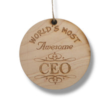 Load image into Gallery viewer, Worlds most Awesome CEO - Ornament