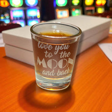 Load image into Gallery viewer, 2oz Love You to the Moon and Back Shot glass