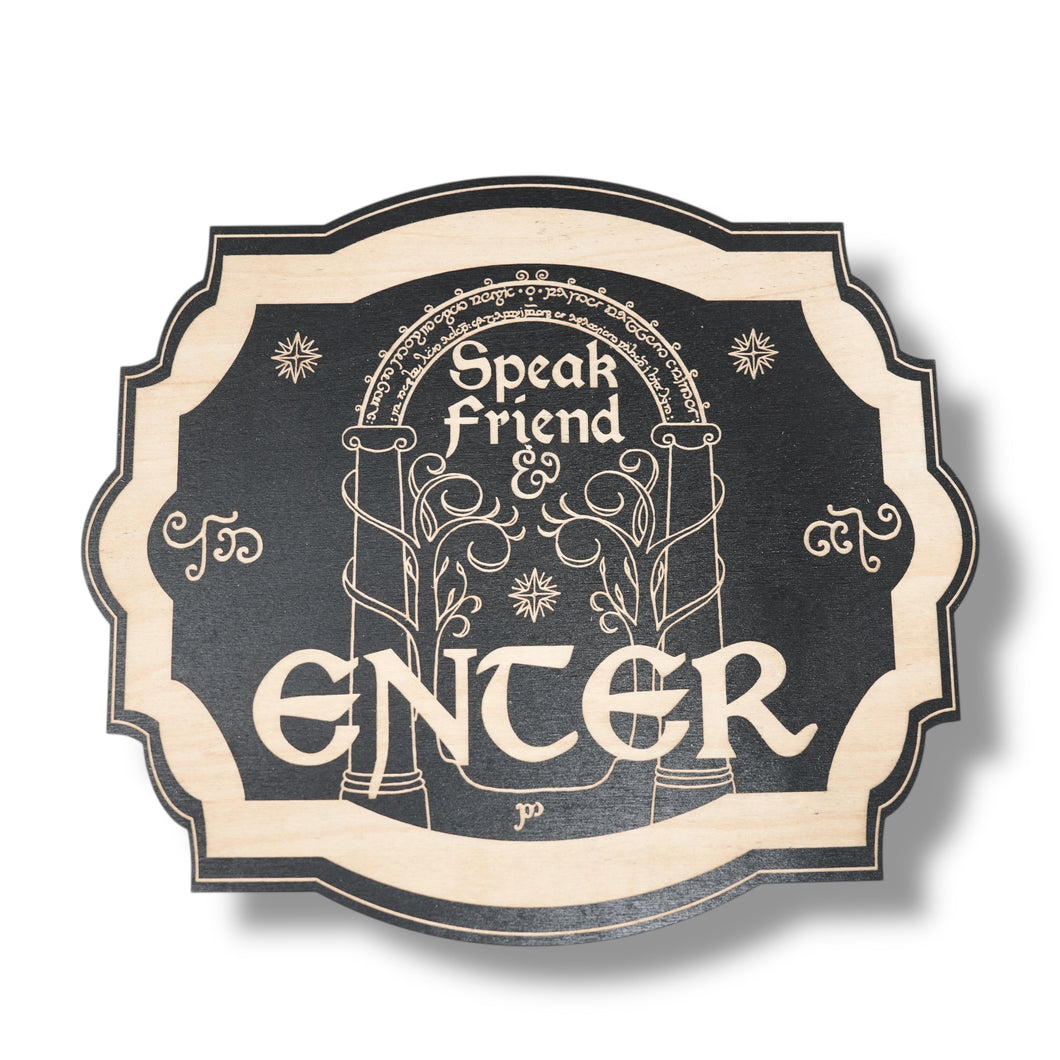 Magnet Sign - Speak Friend and Enter - Black Door Sign 6x9