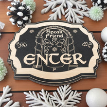 Load image into Gallery viewer, Magnet Sign - Speak Friend and Enter - Black Door Sign 6x9