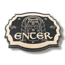 Load image into Gallery viewer, Magnet Sign - Speak Friend and Enter - Black Door Sign 6x9