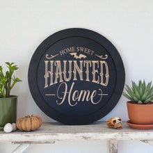 Load image into Gallery viewer, Magnet Sign - BLACK - Home Sweet Haunted Home - Black Halloween Door Sign - 15x15 Inches