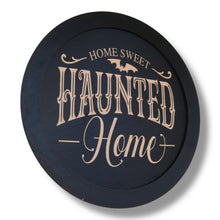Load image into Gallery viewer, Magnet Sign - BLACK - Home Sweet Haunted Home - Black Halloween Door Sign - 15x15 Inches
