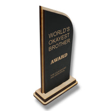 Load image into Gallery viewer, Trophy Award - World's Okayest Brother
