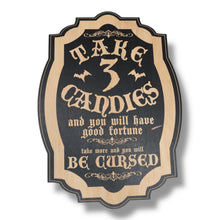 Load image into Gallery viewer, Magnet Sign - BLACK - Take 3 Candies or be Cursed - Black Halloween Door Sign - 15x11 Inches