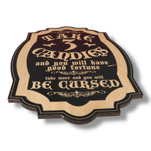 Load image into Gallery viewer, Magnet Sign - BLACK - Take 3 Candies or be Cursed - Black Halloween Door Sign - 15x11 Inches