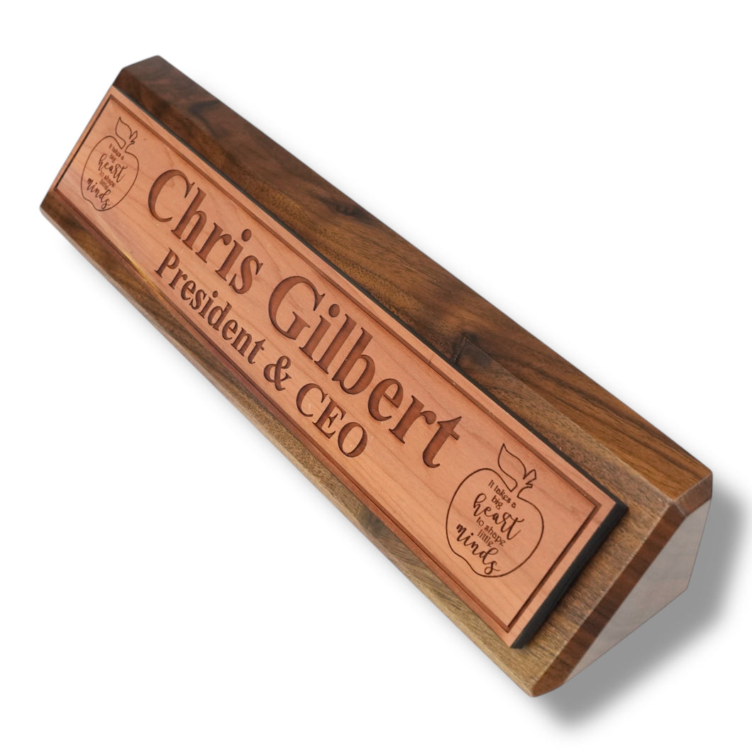 Desk Wedge Name Plate - PERSONALIZED - It takes a big heart to shape little minds - 11 Inches