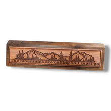 Load image into Gallery viewer, Desk Wedge Name Plate - The Mountains are calling - 11 Inches