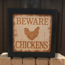 Load image into Gallery viewer, Framed Art - CUSTOM - Beware of Chickens
