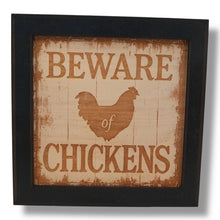 Load image into Gallery viewer, Framed Art - CUSTOM - Beware of Chickens