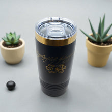 Load image into Gallery viewer, 20oz Tumbler - CUSTOM - One mug to rule them all