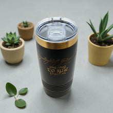 Load image into Gallery viewer, 20oz Tumbler - CUSTOM - One mug to rule them all