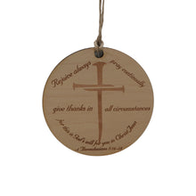 Load image into Gallery viewer, Ornament - CUSTOM - 1 Thessalonians 5:16-18