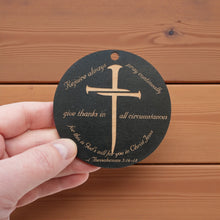 Load image into Gallery viewer, Ornament - CUSTOM - 1 Thessalonians 5:16-18