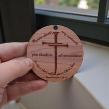 Load image into Gallery viewer, Ornament - CUSTOM - 1 Thessalonians 5:16-18