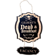 Load image into Gallery viewer, Sign - BLACK - PERSONALIZED CUSTOMIZED Dead and Breakfast - Black Halloween Door Sign